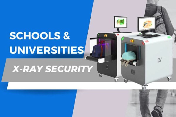 Revolutionizing Safety in Education: The Role of X-Ray Security Solutions in Schools and Universities